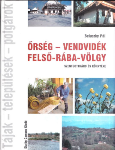 rsg - Vendvidk, Fels-Rba-vlgy (Szentgotthrd s krnyke)