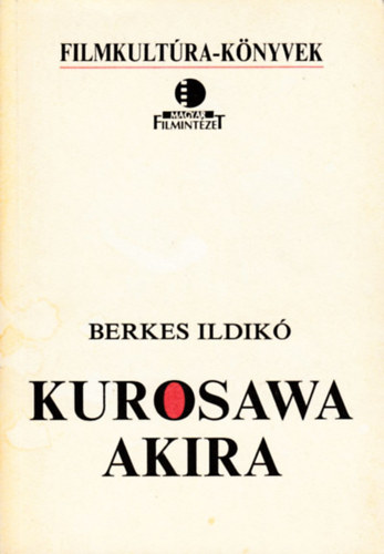 Berkes Ildik� - Kurosawa Akira