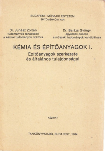 dr. Dr. Balzs Gyrgy Juhsz Zoltn - Kmia s ptanyagok I-II. (ptanyagok szerkezete s ltalnos tulajdonsgai + Szervetlen ptanyagok)