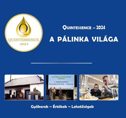 Kun Szil�rd - Quintessence - 2024 A P�linka Vil�ga