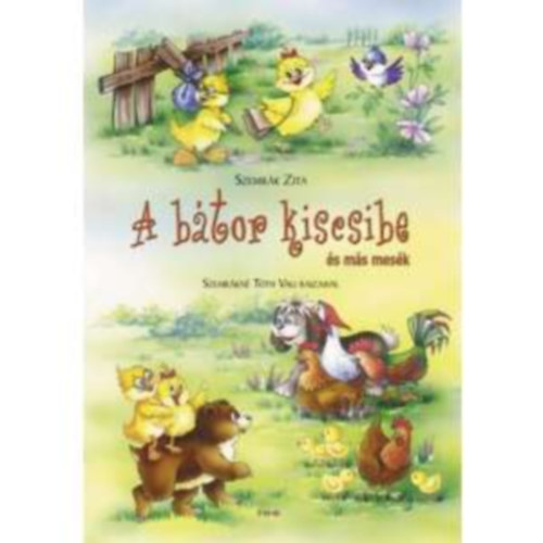 Szemrk Zita - A btor kiscsibe