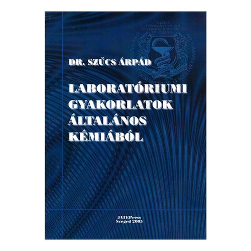 Laboratriumi gyakorlatok ltalnos kmibl