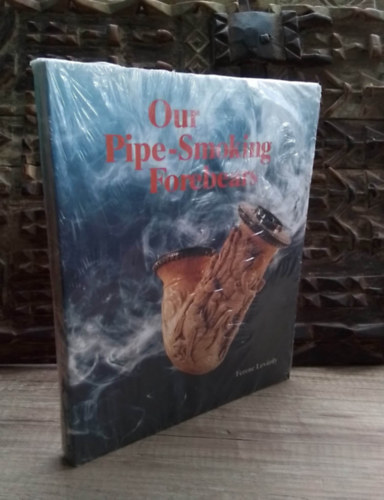 Ferenc Levárdy - Our Pipe-Smoking Forebears /Pipa enciklopédia/