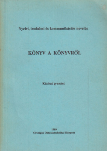 Knyv a knyvrl - Olvasknyv az ltalnos iskolai 5-6. osztlya szmra