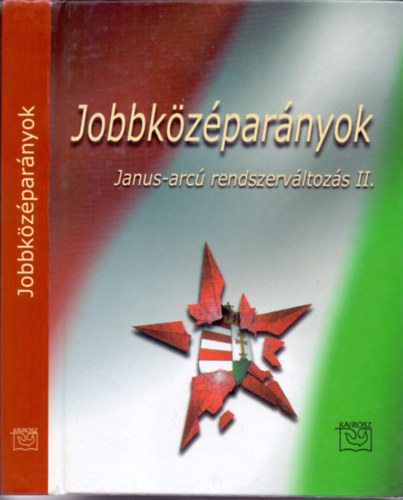 Jobbkzparnyok - Janus-arc rendszervltozs II. (Dediklt)