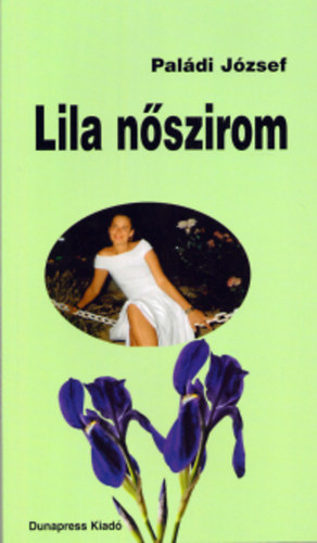 Lila nszirom - Dediklt!