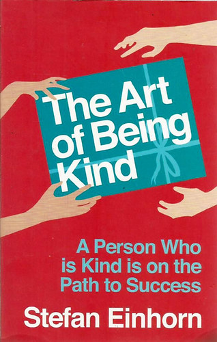 Stefan Einhorn - The Art of Being Kind