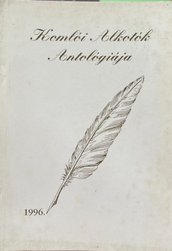 Koml�i Alkot�k Antol�gi�ja