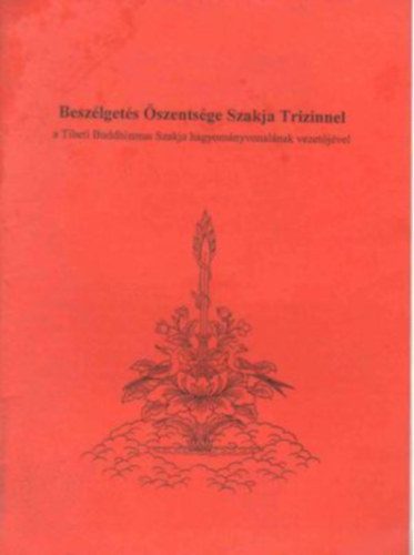 Besz�lget�s �szents�ge Szakja Trizinnel