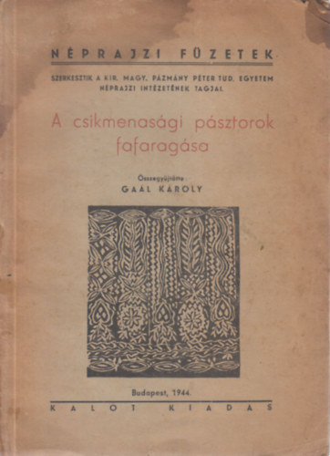 A csikmenasgi psztorok fafaragsa (Nprajzi fzetek)