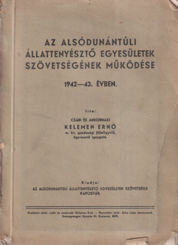 Az alsdunntli llattenyszt egyesletek szvetsgnek mkdse 1942-43. vben