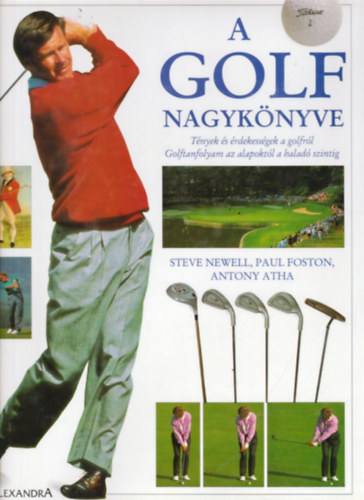 Newell-Foston-Atha - A golf nagyknyve