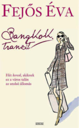 Bangkok, tranzit + Hell, London (2m)