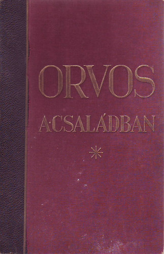 Orvos a csaldban I-IV.