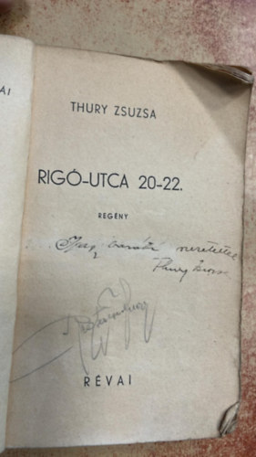 Thury Zsuzsa - Rigó-utca 20-22. (Dedikált)