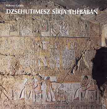 Dzsehutimesz s�rja Th�b�ban