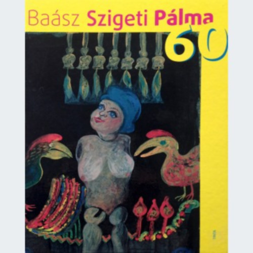 Basz Szigeti Plma 60
