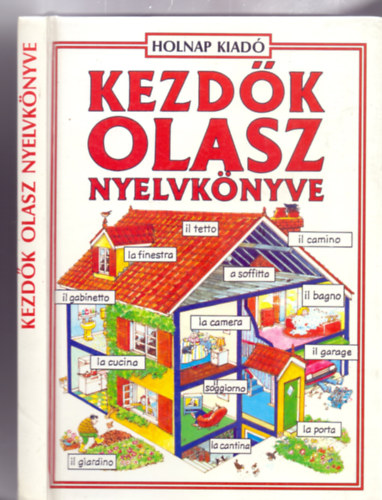 Kezdk olasz nyelvknyve (John Shackell illusztrciival)
