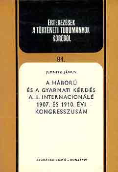 Jemnitz Jnos - A hbor s a gyarmati krds a II. Internacionl kongresszusn