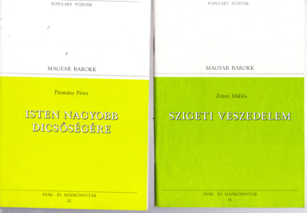 Zrnyi Mikls, Rkczi Ferenc, Mikes Kelemen Pzmny Pter - Populart fzetek 3 db.  Magyar Barokk - Isten nagyobb dicssgre + Szigeti veszedelem + Emlkiratok s levelek