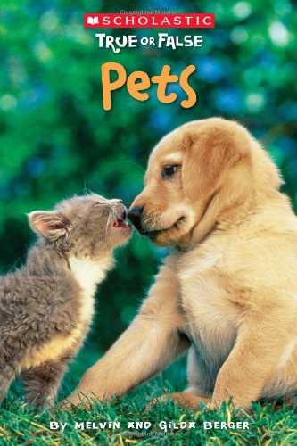 Gilda Berger Melvin Berger - True or False - Pets