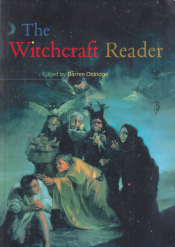 Darren Oldridge - The witchcraft reader