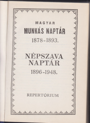 Magyar munksnaptr 1878-1893. - Npszava naptr 1896-1948.