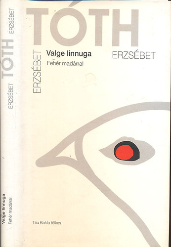 Valge linnuga- Fehr madrral (2 nyelv)