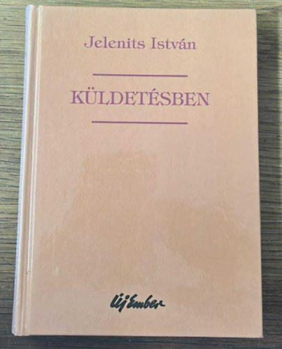Jelenits Istvn - Kldetsben