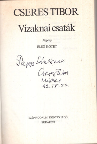 Cseres Tibor - Vzaknai csatk I-II. - Dediklt