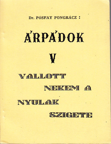 �rp�dok V.- Vallott nekem a Nyulak szigete