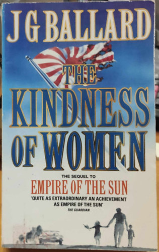 The Kindness of Women - the sequel to "Empire of the Sun"