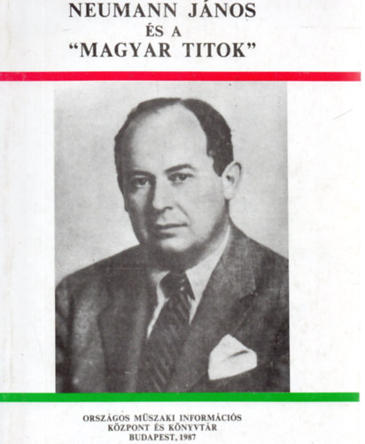 Neumann Jnos s a "magyar titok"
