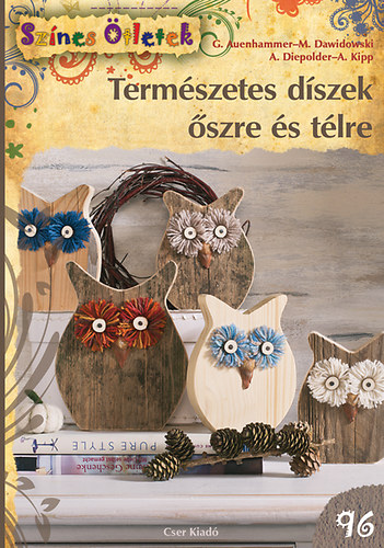 Termszetes dszek szre s tlre