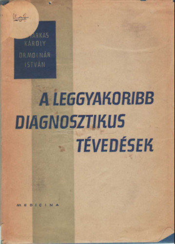 A leggyakoribb diagnosztikus t�ved�sek