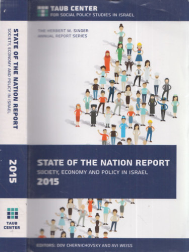 State of the Nation Report (Society, Economy and Policy in Israel 2015)