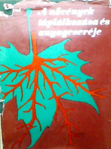Konrad Dr. Mengel - A nvnyek tpllkozsa s anyagcserje