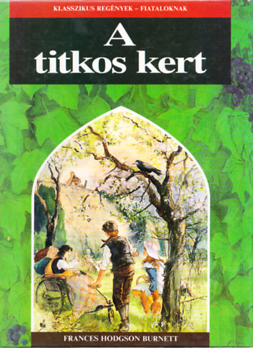 A titkos kert - Klasszikusok fiataloknak