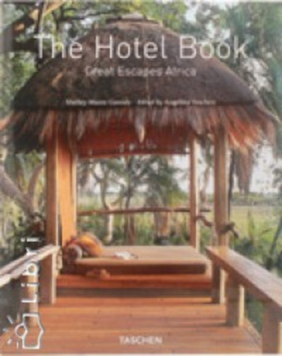 The hotel book - Great escapes Africa