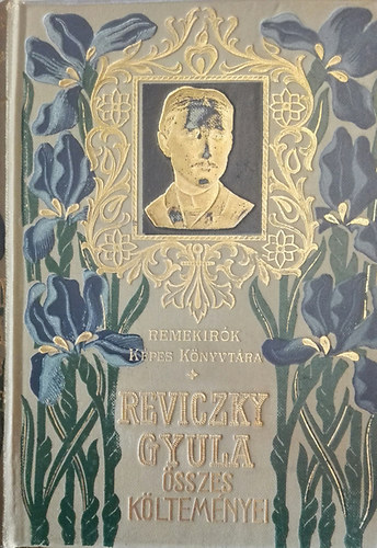 Reviczky Gyula sszes kltemnyei    - Aranyozott, sznezett kiadi egsz vszonkts, Fekete-fehr illusztrcikkal. Nyomtatta az Athenaeum irod. s nyomdai r.-t. knyvnyomdja, Budapest.