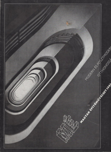 Magyar �p�t�m�v�szet 1985. 5. - Modern �s posztmodern otthonoss�g