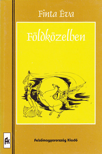 Finta Éva - Földközelben