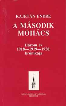 A msodik Mohcs / Hrom v 1918-1919-1920. krnikja