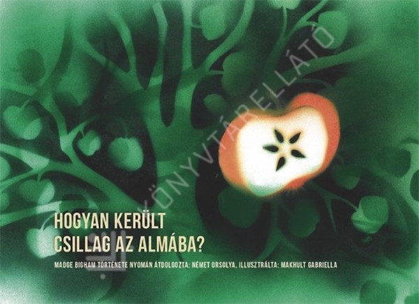 Hogyan ker�lt csillag az alm�ba? (pap�rsz�nh�z)
