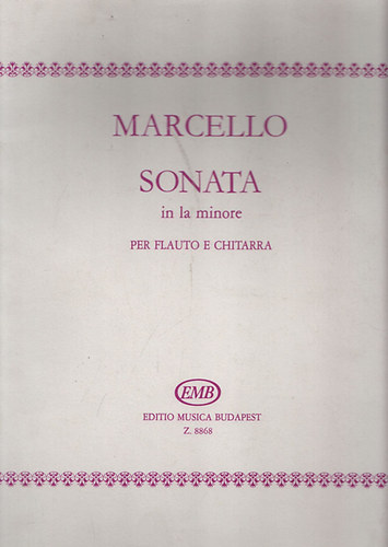 Benedetto Marcello - Sonata in la minore  - per flauto e chitarra (Op. 2, No. 11)