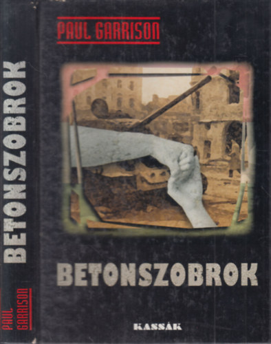 Paul Garrison - Betonszobrok (dediklt)