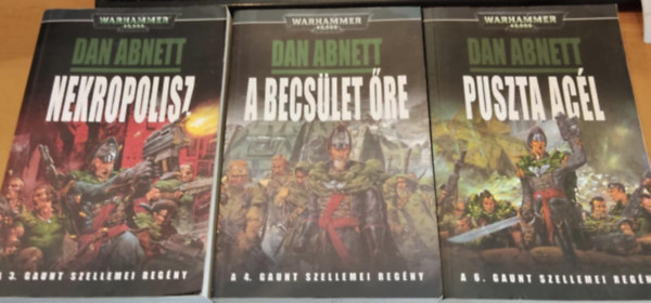 3 db Warhammer 40.000: A Gaunt szellemei regny: Nekropolisz (3.) + A becslet re (4.) + Puszta acl (6.)