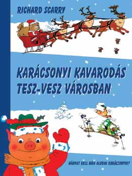 Karcsonyi kavarods Tesz-vesz Vrosban