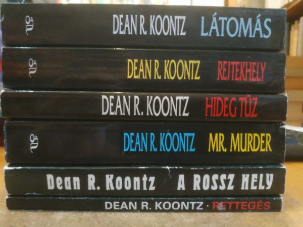 6 db Dean R. Koontz: L�tom�s + Rejtekhely + Hideg t�z + Mr. Murder + A rossz hely + Retteg�s