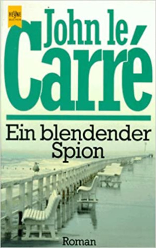 John le Carr - Ein blendender Spion